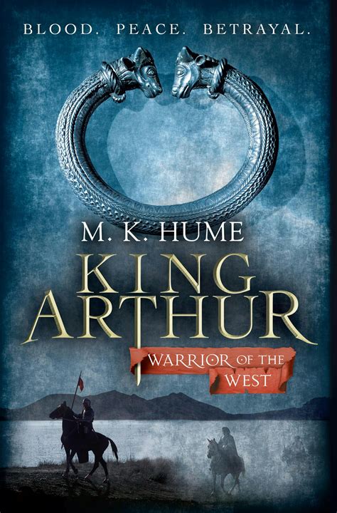King Arthur: Warrior of the West (King Arthur Trilogy 2): An ...