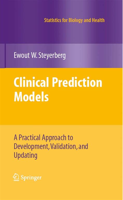 Clinical Prediction Models: A Practical Approach to Development ...