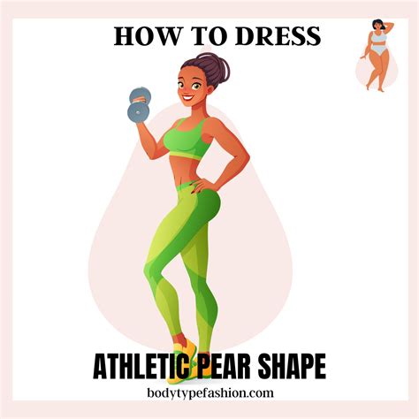 How to Dress an Athletic Pear Shape - Fashion for Your Body Type