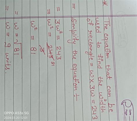 A rectangle length is three times its width. Its area is 243 square ...