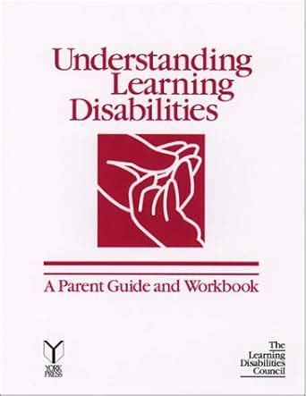 Understanding Learning Disabilities: A Parent Guide and Workbook : Va ...