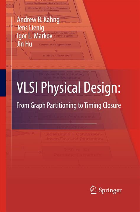 Buy VLSI Physical Design: From Graph Partitioning to Timing Closure ...