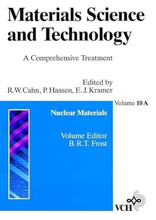 Materials Science and Technology: A Comprehensive Treatment Nuclear ...