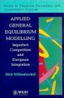 Buy Applied General Equilibrium Modelling: Imperfect Competition and ...