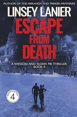 Escape from Death (Wesson and Sloan FBI Thriller Book 4) eBook : Lanier ...
