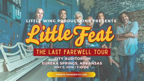 Little Feat: The Last Farewell Tour, Eureka Springs Auditorium, 5 May ...