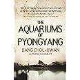 Buy The Aquariums of Pyongyang Book Online at Low Prices in India | The ...