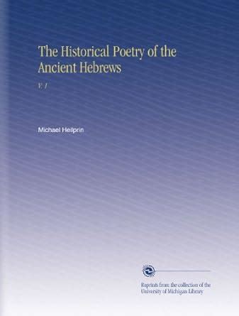 The Historical Poetry of the Ancient Hebrews: V. 1 : Amazon.in: Books