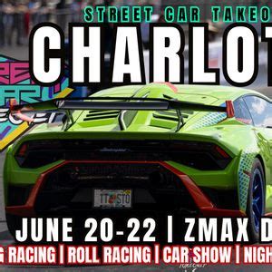 Street Car Takeover Charlotte June 20-22 2024 | Presented by Aeromotive ...