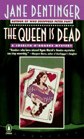 The Queen Is Dead: A Jocelyn O'Rourke Mystery (Jocelyn O'Roarke Mystery ...