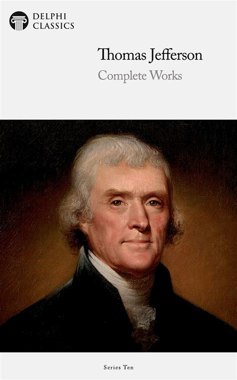 Thomas Jefferson – Delphi Classics