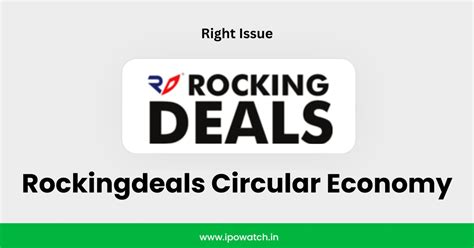 Rockingdeals Circular Economy Rights Issue 2025 Date, Price, Allotment ...