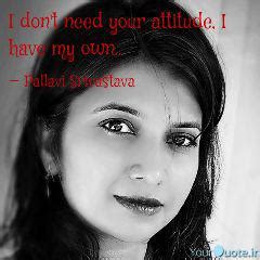 Pallavi Srivastava (Pallavi Srivastava) Quotes | YourQuote