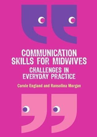 Communication Skills for Midwives: Challenges in Everyday Practice ...
