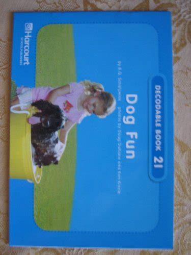Dog Fun, Grade K Pre-Decodable / Decodable Book: Harcourt School ...
