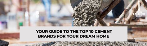 Your Guide to the Top 10 Cement Brands for Your Dream Home