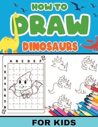 How To Draw Dinosaurs for Kids: Dinosaurs: Level 2, 8-11 yrs- Easy ...