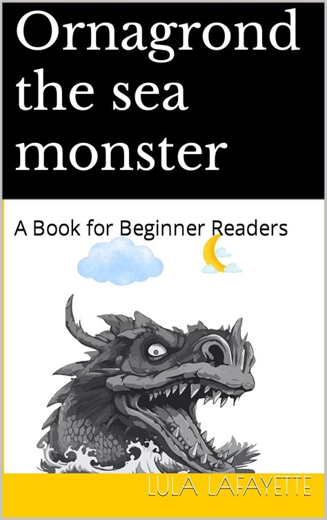 Ornagrond the giant sea monster: A Book for Beginner Readers eBook ...