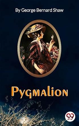 Pygmalion eBook : Shaw, George Bernard: Amazon.in: Kindle Store