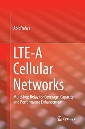 LTE-A Cellular Networks: Multi-hop Relay for Coverage, Capacity and ...