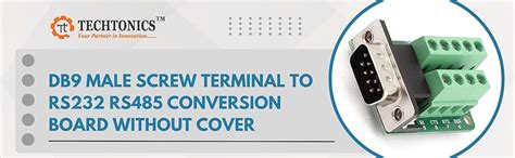 Techtonics DB9 Male Screw Terminal to RS232 RS485 Conversion Board ...