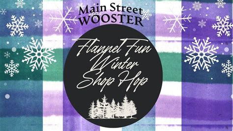 Winter Shop Hop / Flannel Fun, Historic Downtown Wooster, 17 February ...