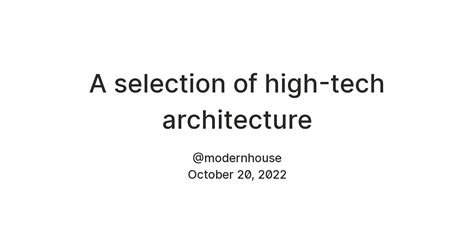 A selection of high-tech architecture — Teletype