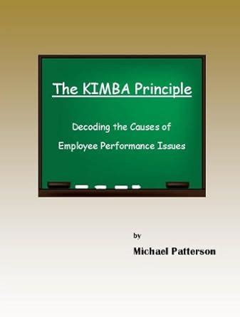 The KIMBA Principle: Decoding the Root Cause of Employee Performance ...