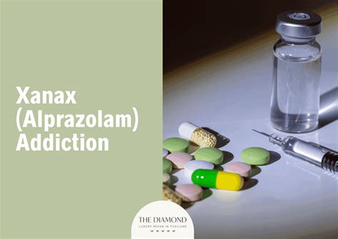 Xanax (Alprazolam) addiction: recognition and treatment - The Diamond Rehab Thailand
