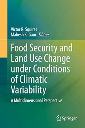 Food Security and Land Use Change under Conditions of Climatic ...