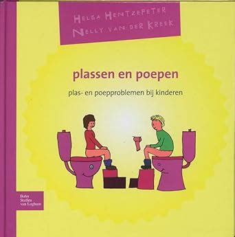 Buy Plassen En Poepen: Plas-en Poepproblemen Bij Kinderen Book Online ...