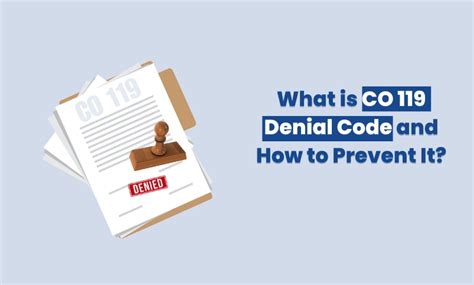 CO 119 Denial Code: Causes, Solutions & Best Practices