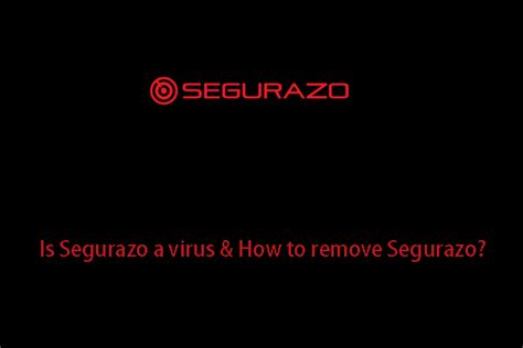Remove Segurazo From Computer 的图像结果