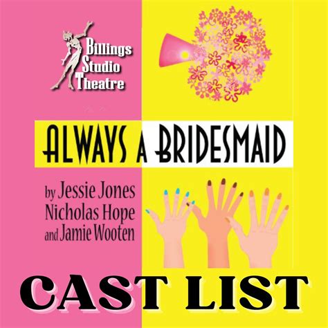 Cast announced for Always a Bridesmaid - Billings Studio Theatre