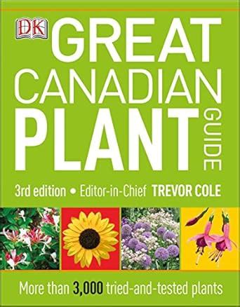 Buy Great Canadian Plant Guide 3rd Ed Book Online at Low Prices in ...