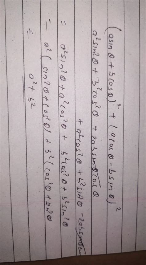 Prove the following identities : (asin θ + bcos θ)2 + (acos θ – bsin θ ...