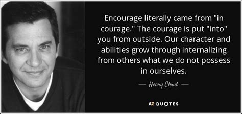 Have The Courage to Encourage