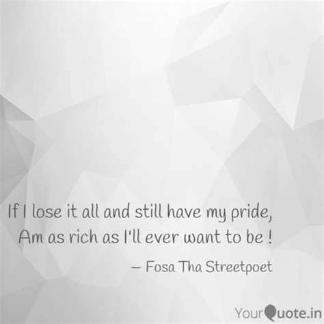 If I lose it all and stil... | Quotes & Writings by Fosa Tha Streetpoet ...