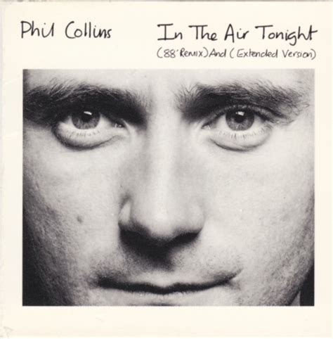 Phil Collins - In The Air Tonight (88' Remix) And (Extended Version ...