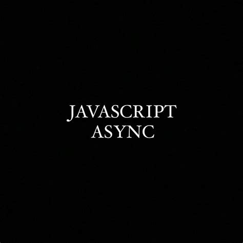 Image result for Async Programming in JavaScript Animation