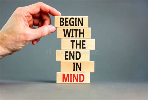 Begin in End of Mind Symbol. Concept Words Begin with the End in Mind ...