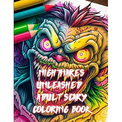 Nightmares Unleashed : Adult Scary Scary Coloring | Ubuy India