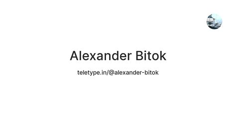 Alexander Bitok — Teletype
