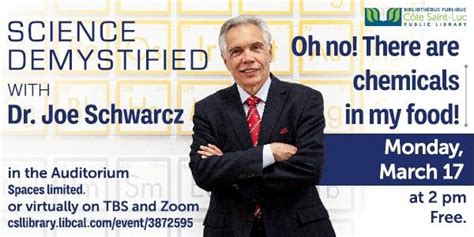 Science Demystified with Dr. Joe Schwarcz: "Oh No! There are Chemicals ...