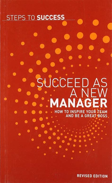 Steps to Success - Succeed as a new Manager : NA: Amazon.in: Books