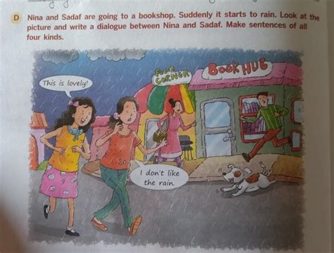 D Nina and Sadaf are going to a bookshop. Suddenly it starts to rain ...
