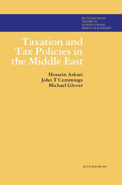 Taxation and Tax Policies in the Middle East: Butterworths Studies in ...