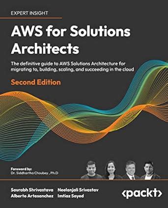 AWS for Solutions Architects: The definitive guide to AWS Solutions ...