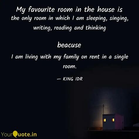 the only room in which I ... | Quotes & Writings by KING IDR | YourQuote