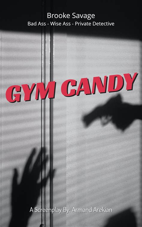 Gym Candy by Armand Arekian | Script Revolution